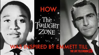 How quotThe Twilight Zonequot Was Inspired By Emmett Till [upl. by Yuri]