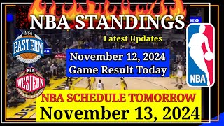 NBA STANDINGS TODAY as of November 12 2024  GAME RESULTS  NBA SCHEDULE November 13 2024 [upl. by Barolet]