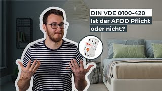 Ist der AFDD Pflicht oder nicht Anwendungsnorm VDE 0100420 im Überblick  TechnikTalk [upl. by Melc]