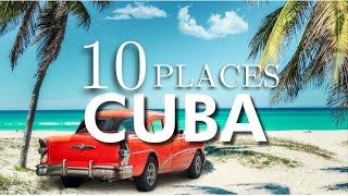 Top 10 Places To Visit in Cuba [upl. by Euqinommod]