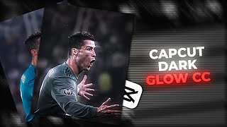 Capcut Dark Glow CC Tutorial  Easy Tutorial [upl. by Lemon]