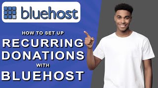 How to set up recurring donations with bluehost 2024 [upl. by Kuehn]