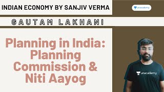 Planning in India Planning Commission and Niti Aayog  Indian Economy by Sanjiv Verma  UPSC CSE [upl. by Kosak47]