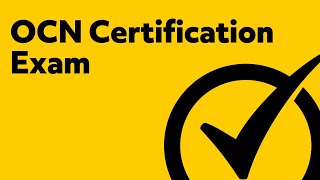 OCN Certification Exam [upl. by Ahsyekal]