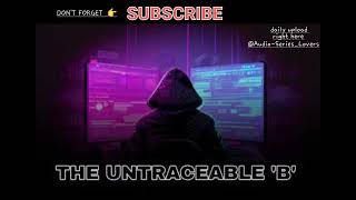 The Untraceable B Ep 221230  ‎AudioSeriesLovers [upl. by Veron803]