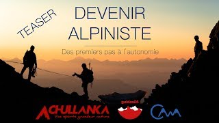 Teaser  Devenir Alpiniste Des premiers pas à lautonomie [upl. by Alvan676]