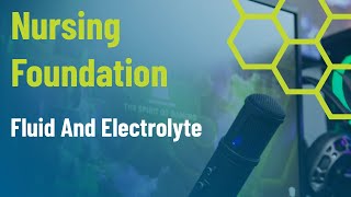 Fluid And Electrolytes — Nursing Foundation [upl. by Thorsten649]