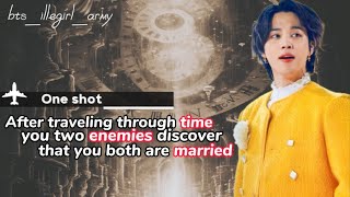 After Traveling Through Time You Two Discover That You Both Are Married Jimin FF oneshot jiminff [upl. by Ayirp]