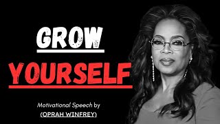 Grow Yourself Inspired by Oprahs Motivational Insights  Motivational Speech motivation [upl. by Caressa]