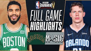 CELTICS at MAGIC  NBA INSEASON TOURNAMENT 🏆  FULL GAME HIGHLIGHTS  November 24 2023 [upl. by Akerdal]