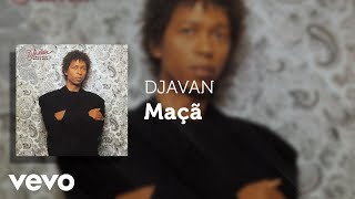 Djavan  Maçã Áudio Oficial [upl. by Feingold]