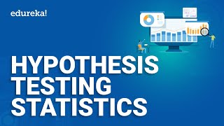 Hypothesis Testing Statistics  Hypothesis Testing in Data Science  Data Science Training  Edureka [upl. by Catrina364]