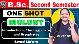 Introduction of Archegoniate and Bryophytes  One Shot Revision  BSc Botany 2nd Semester [upl. by Ssej]