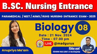 Biology  Class  08  BSc Nursing Entrance Exam  2025  Anupriya Maam madgurulive [upl. by Mientao]