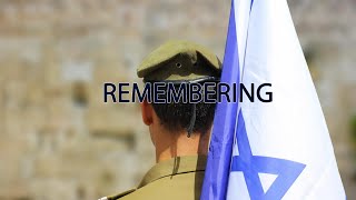 Remembering  Yom Hazikaron [upl. by Nikral484]