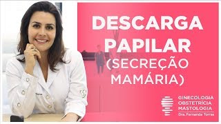 Líquido saindo da mama Conheça a descarga papilar cores da secreção relação com câncer e mais [upl. by Ackerman214]