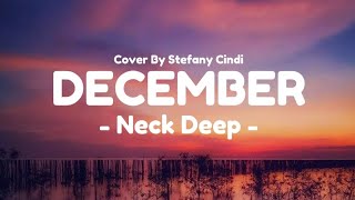 Neck Deep  December Lyrics [upl. by Eniron350]