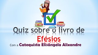 Quiz sobre o livro de Efésios [upl. by Cheslie302]