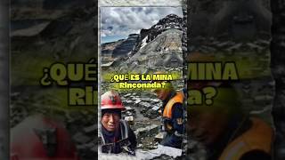 💎¿Qué es la Mina RINCONADA ⛏️👷parati viral shorts reels historia mina rinconada [upl. by Yerfej818]