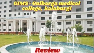 GIMS  Gulbarga Institute of Medical science Kalaburgi Review mbbs neet [upl. by Olathe]