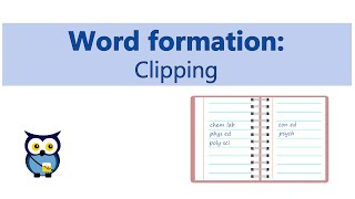 Word Formation Clipping [upl. by Edny841]