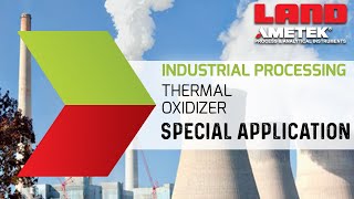 Emission Monitoring and Reduction in Industrial Processing Using Thermal Oxidizers [upl. by Agan]