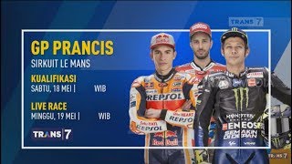 Jadwal Live Race MotoGP Le Mans Prancis Trans7 Hari Ini 19 Mei 2019 [upl. by Ainocal42]