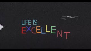 Life Is Excellent Film  WePresent by WeTransfer [upl. by Naitsirhc]