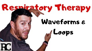 Respiratory Therapy  Interpreting Waveforms and Loops [upl. by Dun]