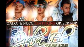 Ojala El  Zaiko amp Nuco Feat Griser Poesia De La Calle 2014  Ngb Records [upl. by Nnayllehs]