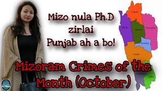 C20 Mizoram Crimes of the Month  October 2023  TCIM MIZO CRIME [upl. by Pickar521]