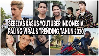 Sebelas 11 Kasus YouTuber Indonesia Paling Viral amp Trending Di Tahun 2020 [upl. by Sirapal576]