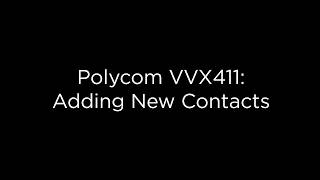 How To Add a New Contact on Your Midco Polycom VVX 411 Phone [upl. by Purdy568]