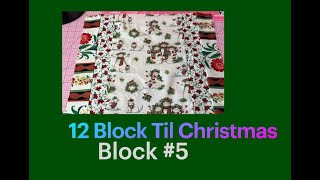 12 Blocks Til Christmas Block 5 [upl. by Lette307]