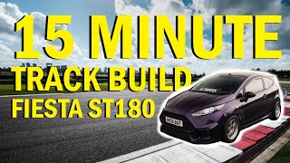 BUILDING A TRACK CAR IN 15 MINUTES  FIESTA ST180😈 [upl. by Apicella]