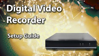 Digital Video Recorder Setup  Fast and Easy [upl. by Dawkins]