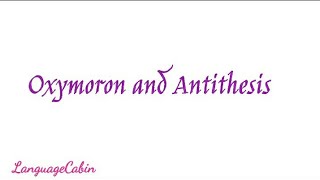 Oxymoron vs Antithesis [upl. by Ailis]