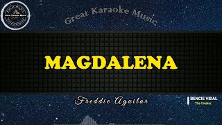 Magdalena KARAOKE Freddie Aguilar [upl. by Burlie]