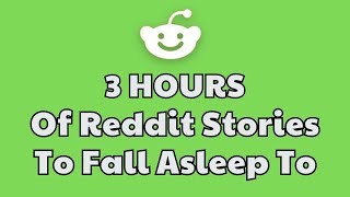 3 HOURS of Interesting Stories to Fall Asleep to  Best Reddit Stories Compilation  Best of Reddit [upl. by Nerot]