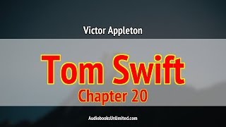 Tom Swift Among the Diamond Makers Audiobook Chapter 20 with subtitles [upl. by Erotavlas45]