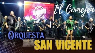 El Comején  Orquesta San Vicente vagandoconlasanvicente [upl. by Lrae]