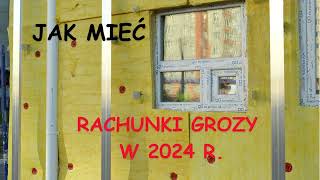 ogrzewaniedomu energooszczędność  Rachunki grozy za ogrzewanie domuCo robić żeby je mieć w 2024 [upl. by Eannaj634]