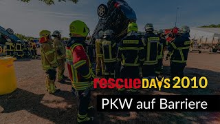 rescueDAYS 2010  Hermsdorf  PKW auf Barriere [upl. by Ytsim726]