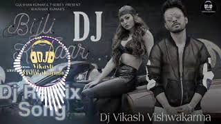 Bijli Ki Taar Tony Kakkar Dj Remix Song Bijli Ki Taar Dj Song Urvashi Rautela Hard Bass Mix3 [upl. by Tranquada]