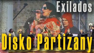 Диско партизаны Disko Partizany Shantel Оркестр балканской и цыганской музыки «EXILADOS» [upl. by Nalim]