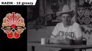 KAZIK  12 groszy OFFICIAL VIDEO [upl. by Icyak71]