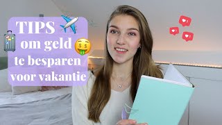 TIPS voor een vakantie boeken  GELD BESPAREN  Anne Verbij [upl. by Placeeda]