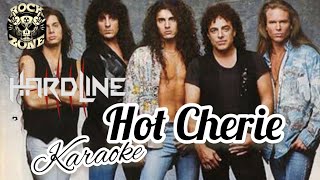 Hot Cherie Hardline Karaoke [upl. by Yknip]