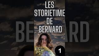 Les Storie de Bernard Bernard story humour [upl. by Nnorahs]