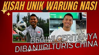 Kisah unik yang bikin warung Nasi Padang kiper Timnas Singapura dibanjiri turis China [upl. by Naginarb166]